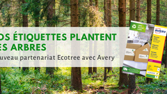 Avery et EcoTree : vos étiquettes recyclées plantent des arbres